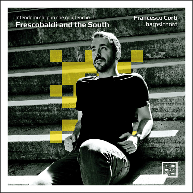FRESCOBALDI AND THE SOUTH [프레스코발디: 하프시코드 작품집]