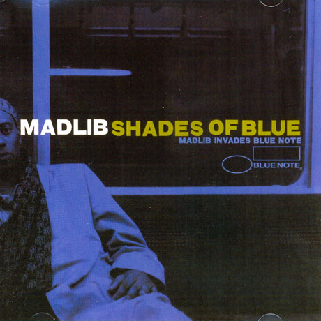 SHADES OF BLUE: MADLIB INVADES BLUE NOTE