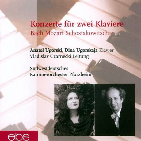 CONCERTOS FOR 2 PIANOS/ ANATOL UGORSKI,DINA UGORSKAJA [바흐, 모차르트, 쇼스타코비치: 2대의 피아노를 위한 협주곡 - 우고르스키, 우고르스카야]