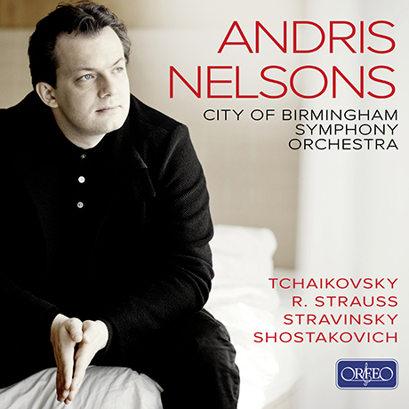 ORCHESTRAL WORKS/ ANDRIS NELSONS [차이코프스키, 쇼스타코비치: 교향곡, 슈트라우스: 돈주앙 외 - 안드리스 넬손스]