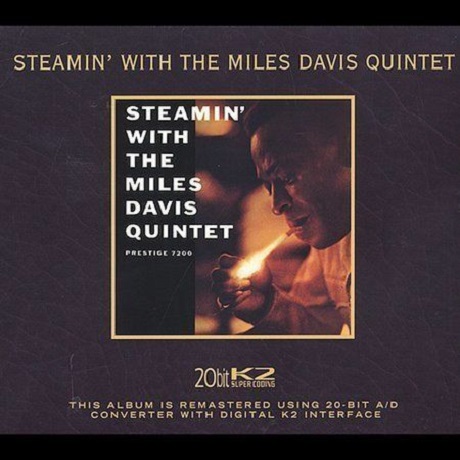 STEAMIN` WITH THE MILES DAVIS QUINTET [20 BIT]