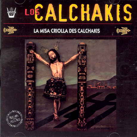 LA MISA CRLOLLA DES CALCHAKLS