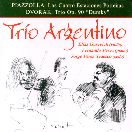LAS CUATRO ESTACIONES PORTENAS, TRIO OP.90 DUMKY/ TRIO ARGENTINO