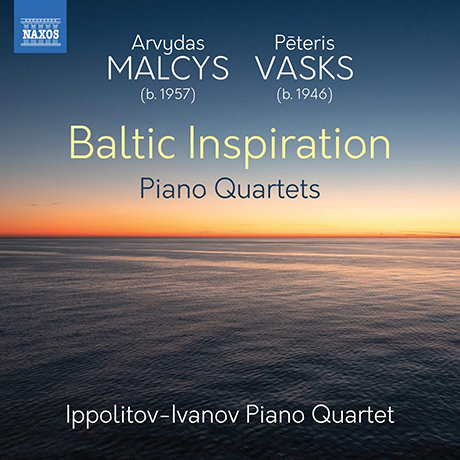BALTIC INSPIRATION/ IPPOLITOV-IVANOV PIANO QUARTET [말키스 & 바스크스: 발트의 영감(발트 지역 작곡가들의 피아노 사중주 작품집) | 이폴리토프-이바토프 피아노 사중주단]