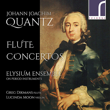 FLUTE CONCERTOS/ ELYSIUM ENSEMBLE, GREG DIKMANS, LUCINDA MOON [크반츠: 플루트 협주곡 - 디크만스, 문, 엘리시움 앙상블]