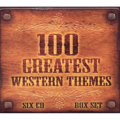 100 GREATEST WESTERN THEMES [DELUXE EDITION]