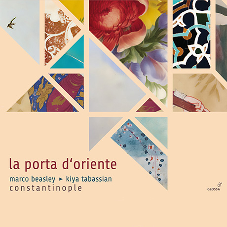 LA PORTA D`ORIENTE: THE MANUSCRIPT OF ALI UFKI/ MARCO BEASLEY, CONSTANTINOPLE, KIYA TABASSIAN [동방의 문: 알리 우프키 필사본 - 앙상블 콘스탄티노플]