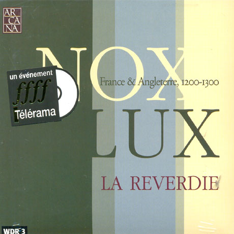 NOX-LUX: FRANCE & ANGLETERRE 1200-1300 [라 레베르디: 낮과 밤 1200-1300년대 프랑스와 영국의 음악]