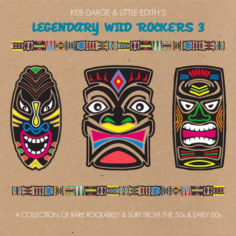 LEGENDARY WILD ROCKERS 3 [KEB DARGE & LITTLE EDITH`S]