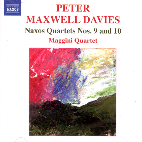 NAXOS QUARTETS NOS.9 AND 10/ MAGGINI QUARTET