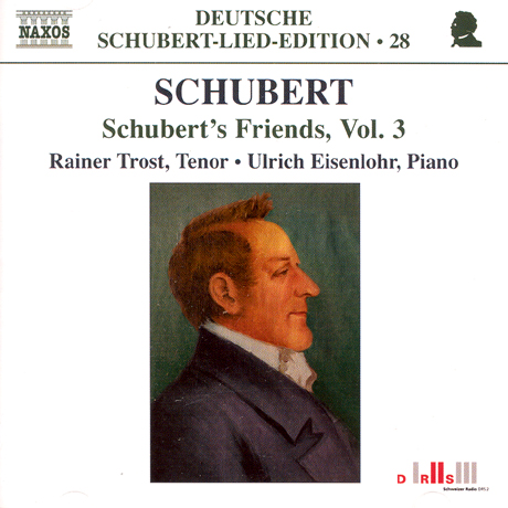 SCHUBERT`S FRIENDS, VOL.3/ RAINER TROST/ ULRICH EISENLOHR