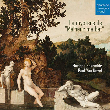 LE MYSTERE DE `MALHEUR ME BAT`/ PAUL VAN NEVEL [후엘가스 앙상블: 불행이 나를 덮쳐의 미스테리]