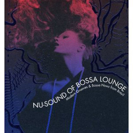 NU-SOUND OF BOSSA LOUNGE