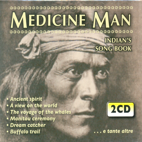 MEDICINE MAN: INDIAN`S SONG BOOK