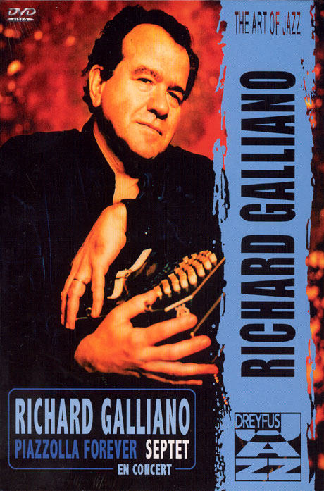 PIAZZOLLA FOREVER: EN CONCERT [리샤르 갈리아노: 피아졸라 포에버 콘서트]