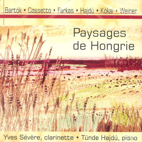 PAYSAGES DE HONGRIE/ YVES SEVERE [헝가리작곡가의 클라리넷 작품집]