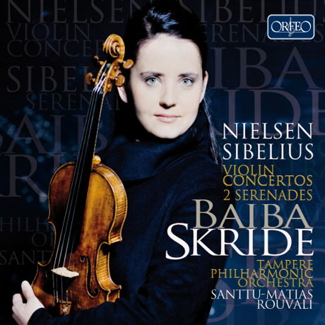 VIOLIN CONCERTOS, 2 SERENADES/ BAIBA SKRIDE, SANTTU-MATIAS ROUVALI [닐센 & 시벨리우스: 바이올린 협주곡]