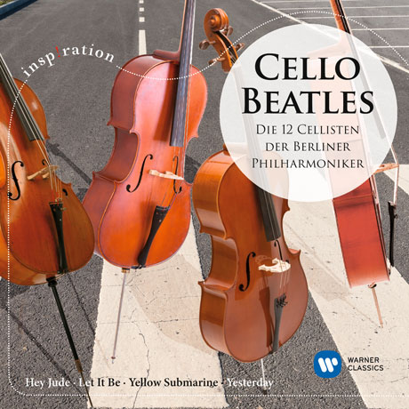 CELLO BEATLES [INSPIRATION] [12 첼리스트 오브 더 베를린 필하모닉: 첼로 비틀즈]