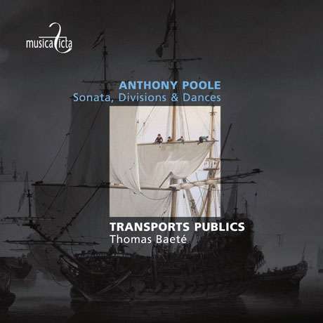 SONATA, DIVISIONS & DANCES/ TRANSPORTS PUBLICS, THOMAS BAETE [앤소니 풀: 소나타, 디비전, 춤곡]