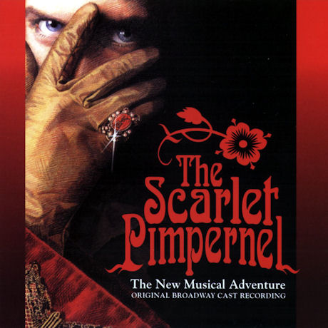 THE SCARLET PIMPERNEL: 1997 ORIGINAL BROADWAY CAST [뮤지컬 스칼렛 핌퍼넬]