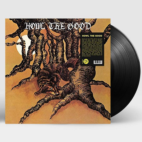 HOWL THE GOOD [LP]