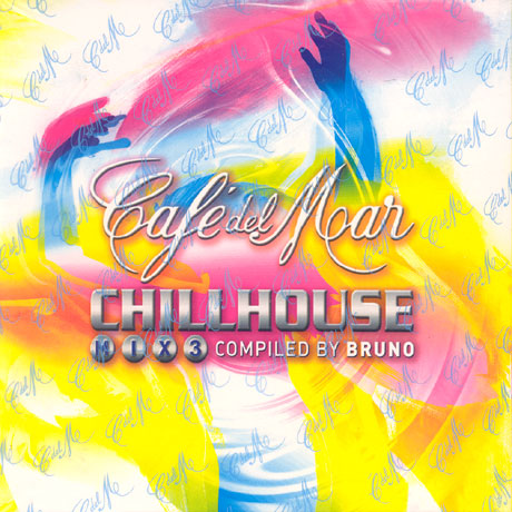 CAFE DEL MAR CHILLHOUSE MIX 3
