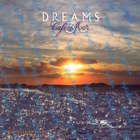 CAFE DEL MAR DREAMS 3