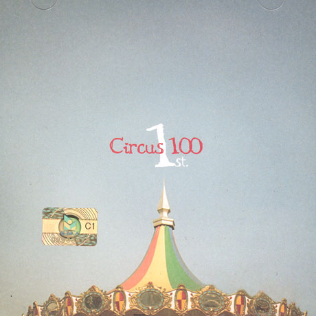 CIRCUS 100 1ST
