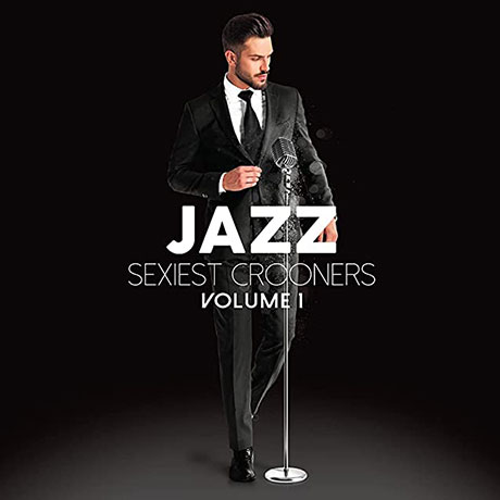 JAZZ SEXIEST CROONERS VOL.1
