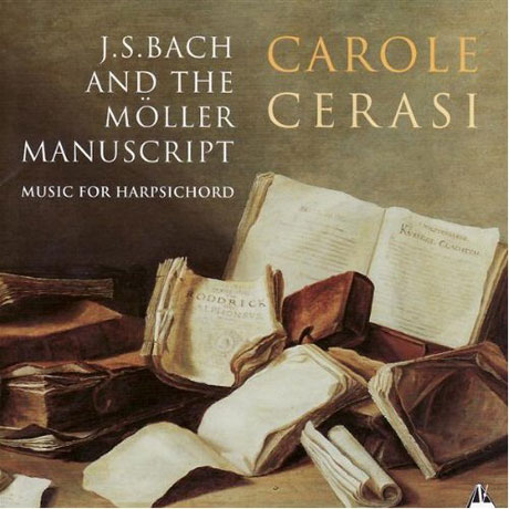 J.S.BACH AND THE MOLLER MANUSCRIPT