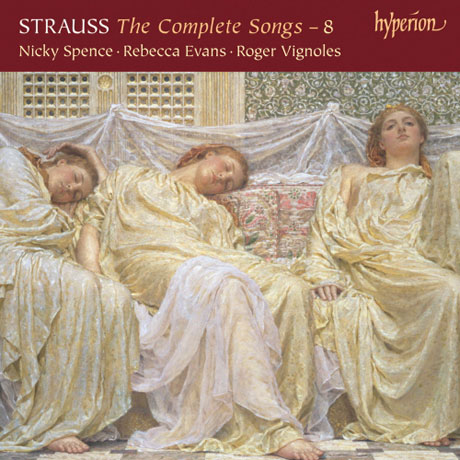 THE COMPLETE SONGS 8/ NICKY SPENCE, REBECCA EVANS, ROGER VIGNOLES [R. 슈트라우스: 가곡집 8집]