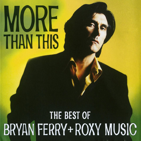 THE BEST OF BRYAN FERRY & ROXY MUSIC