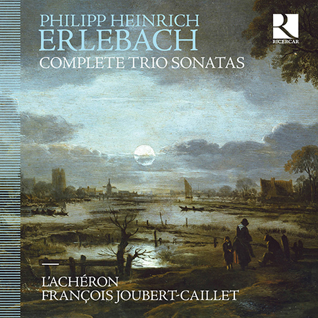 COMPLETE TRIO SONATAS/ L`ACHERON, FRANCOIS JOUBERT-CAILLET [에를바흐: 트리오 소나타 전곡 - 라셰롱]