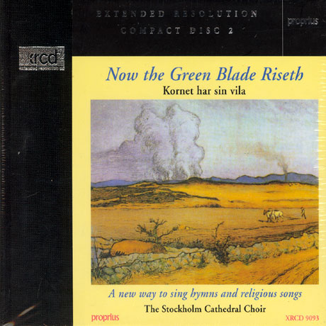 NOW THE GREEN BLADE RISETH [XRCD]