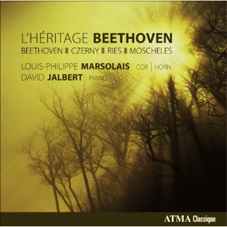LHERITAGE BEETHOVEN/ LOUIS-PHILIPPE MARSOLAIS/ DAVID JALBERT