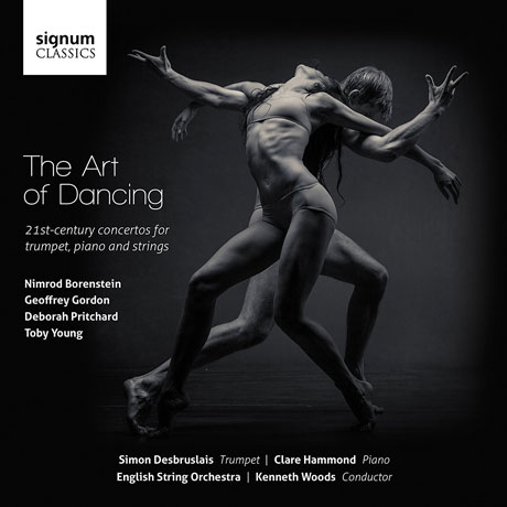 THE ART OF DANCING: 21ST CENTURY CONCERTOS FOR TRUMPET, PIANO AND STRINGS/ KENNETH WOODS [아트 오브 댄싱: 보렌스타인, 고든, 프리처드, 영]