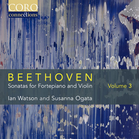 SONATAS FOR FORTEPIANO AND VIOLIN VOL.3/ IAN WATSON, SUSANNA OGATA [베토벤: 포르테피아노와 바이올린을 위한 소나타 3집 - 왓슨 & 오가타]