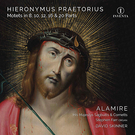 MOTETS IN 8, 10, 12, 16, 20/ ALAMIRE, DAVID SKINNER [프레토리우스: 성부 모테트 - 알라미레]