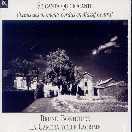 SE CANTA QUE RECANTE/ BRUNO BONHOURE