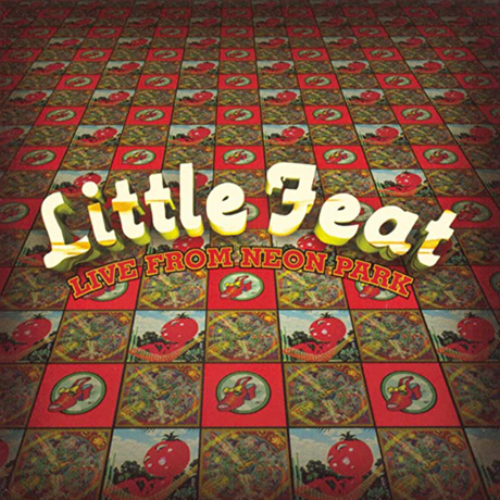 LITTLE FEAT LIVE FROM NEON PARK