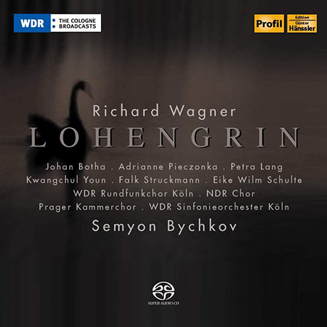 LOHENGRIN/ SEMYON BYCHKOV [SACD HYBRID] [바그너: 로엔그린 - 비치코프]