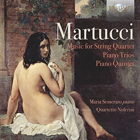 MUSIC FOR STRING QUARTET, PIANO TRIOS & QUINTET/ MARIA SEMERARO, QUARTETTO NOFERINI [마르투치: 피아노 삼중주 & 오중주 작품집]