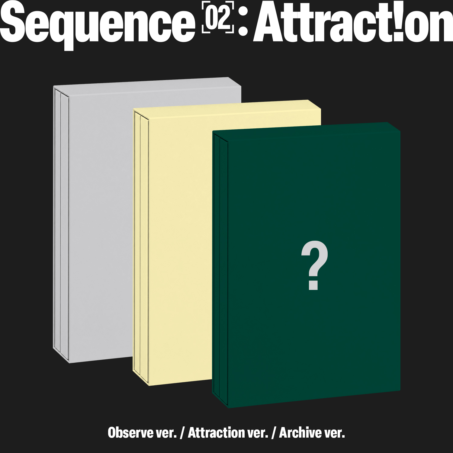 SEQUENCE 02: ATTRACTION [미니 2집] [3종 세트]