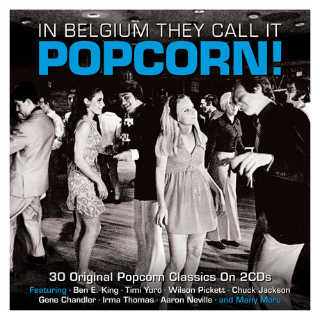 IN BELGIUM THEY CALL IT POPCORN! [REMASTERED]