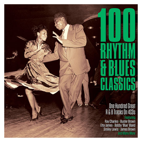 100 RHYTHM & BLUES CLASSICS [REMASTERED]