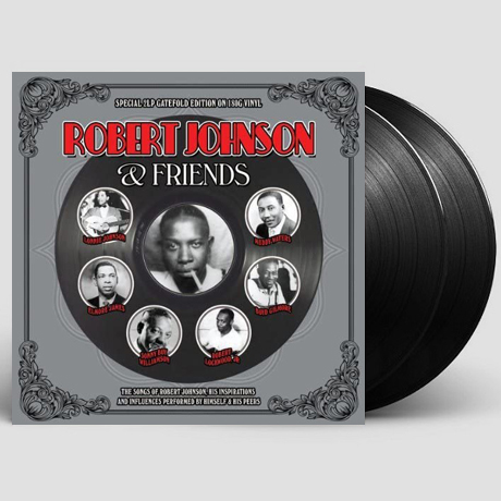 ROBERT JOHNSON & FRIENDS [180G LP]