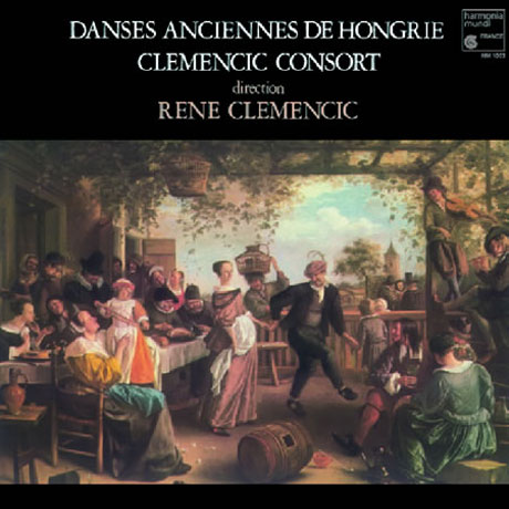 DANSES ANCIENNES DE HONGRIE/ CLEMENCIC CONSORT, RENE CLEMENCIC [LP]