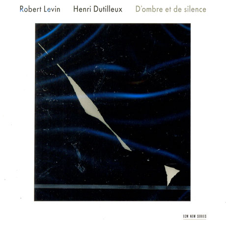 D`OMBRE ET DE SILENCE/ ROBERT LEVIN [뒤트외 피아노 작품 전곡]