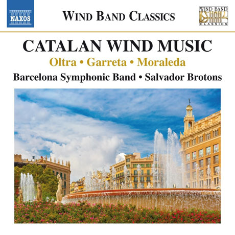 CATALAN WIND MUSIC/ SALVADOR BROTONS [올트라, 가레타, 모랄레다: 카탈로니아 작곡가들의 관악기를 위한 작품집]