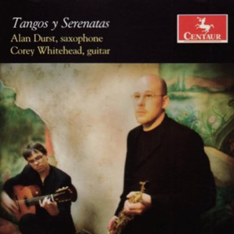 TANGOS Y SERENATAS/ ALAN DURST, COREY WHITEHEAD